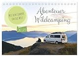 Abenteuer Wildcamping - Mit dem Camper um die Welt (Tischkalender 2025 DIN A5 quer), CALVENDO...