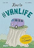 How to #vanlife: Survivalguide für Camper*innen | Das lustigste Geschenk für den Campingurlaub....
